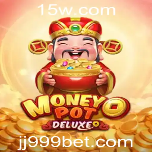 Explorando o Fenômeno do Jogo MoneyPotDELUXE com a Palavra-Chave 999BET